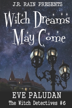 Paperback Witch Dreams May Come: A Paranormal Women's Mystery Novel Book