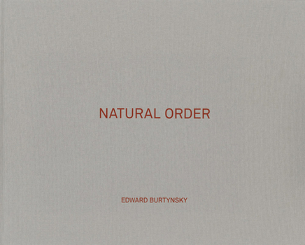 Hardcover Edward Burtynsky: Natural Order Book