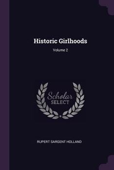 Paperback Historic Girlhoods; Volume 2 Book