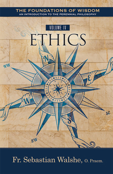 Paperback The the Foundations of Wisdom: Ethics (Textbook) Book