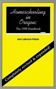 Paperback Homeschooling in Oregon: The 1998 Handbook Book