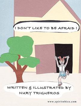 Paperback I Don't Like To Be Afraid Book