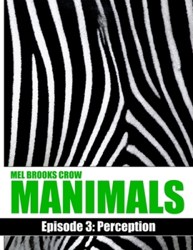 Paperback Manimals: Episode 3- Perception Book