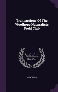 Transactions of the Woolhope Naturalists Field Club
