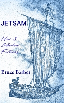 Paperback Jetsam: New & Collected Fictions Book