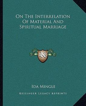 Paperback On The Interrelation Of Material And Spiritual Marriage Book