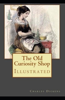 Paperback The Old Curiosity Shop Illustrated Book