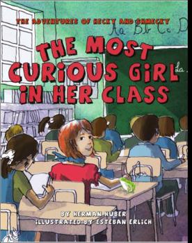 Paperback The Most Curious Girl In Her Class: The Adventures of Hecky and Shmecky Book