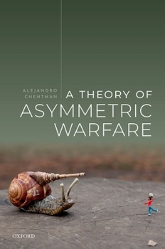 Hardcover A Theory of Asymmetric Warfare: Normative, Legal, and Conceptual Issues Book