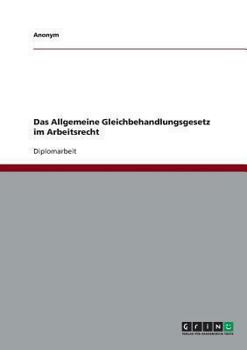 Paperback Das Allgemeine Gleichbehandlungsgesetz Im Arbeitsrecht [German] Book