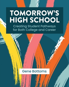 Paperback Tomorrow's High School: Creating Student Pathways for Both College and Career Book