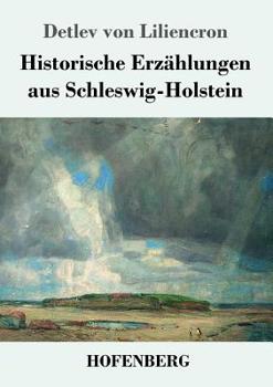 Paperback Historische Erzählungen aus Schleswig-Holstein [German] Book