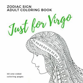 Paperback Just for Virgo Zodiac Sign Adult Coloring Book