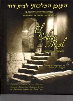 Hardcover By Daniel A. Hayyim El Codigo Real (Segunda Edicion) [Hardcover] [Spanish] Book