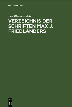 Hardcover Verzeichnis Der Schriften Max J. Friedländers [German] Book