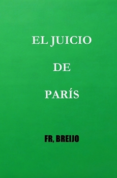 EL JUICIO de PARÍS (MEDICINA) (Spanish Edition)