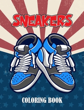 Paperback Sneakers Coloring Book: A Sneaker Coloring Activity Book for Adults and Kids Book