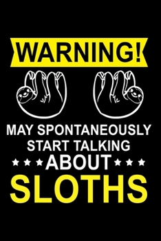 Paperback May Talk About Sloths: Dot Grid Journal, Sloth Notebook (Size 6x9) with 120 Pages Book