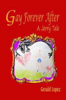 Paperback Gay Forever After: (A Jerry Tale) Book