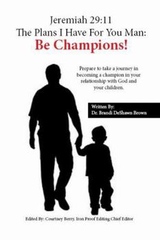 Paperback Jeremiah 29: 11 The Plans I Have For You, Man: Be Champions Book