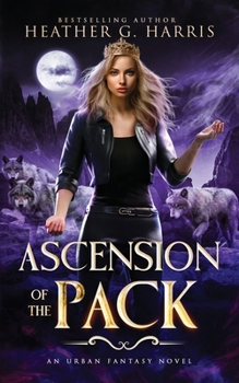 Ascension of the Pack: An Urban Fantasy Novel (The Other Wolf Series) - Book #6 of the Other Wolf
