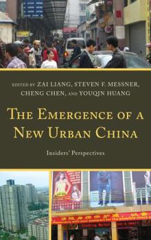 Hardcover The Emergence of a New Urban China: Insiders' Perspectives Book