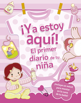 Hardcover YA Estoy Aqui! El Primer Diario de Tu Nina [Spanish] Book