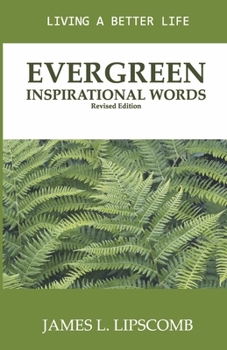 Paperback Evergreen Inspirational Words: Living a Better Life Book
