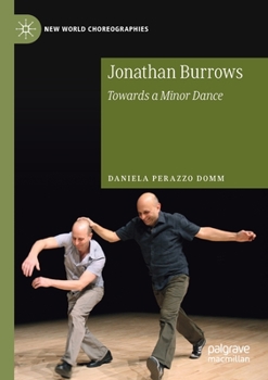 Paperback Jonathan Burrows: Towards a Minor Dance Book