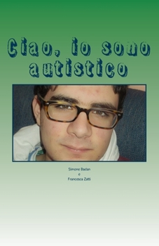 Paperback Ciao, io sono autistico [Italian] Book