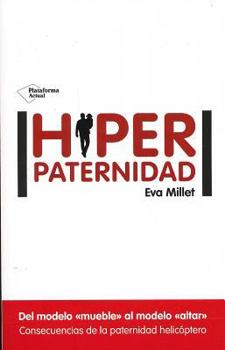 Paperback Hiperpaternidad [Spanish] Book