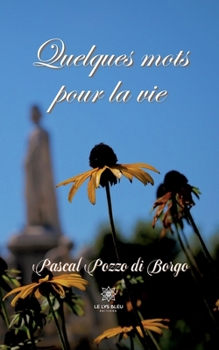 Paperback Quelques mots pour la vie [French] Book