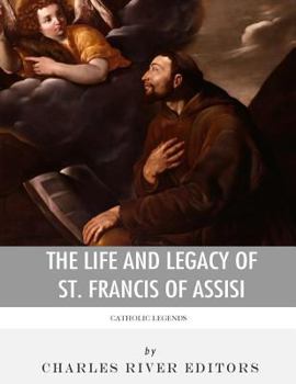 Paperback Catholic Legends: The Life and Legacy of St. Francis of Assisi Book