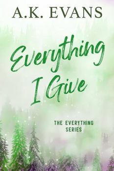 Everything I Give: A Holiday Romance