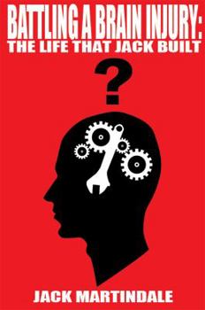 Paperback Battling a Brain Injury: The life that Jack built Book