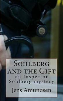 Sohlberg and the Gift (graphic novel) - Book #2 of the Inspector Sohlberg