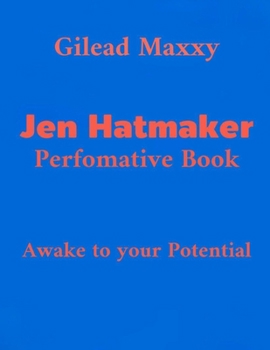 Paperback Jan Hatmaker Performative Book: Awake to your potential Book