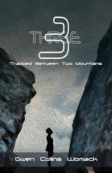 Paperback Three: Trapped Between Two Mountains Book