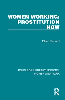 Paperback Women Working: Prostitution Now Book