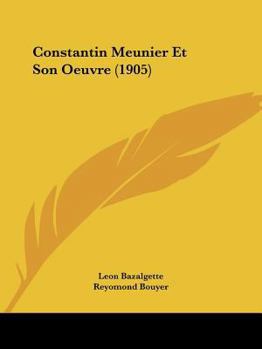 Paperback Constantin Meunier Et Son Oeuvre (1905) [French] Book