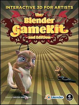 Paperback The Blender Gamekit: Interactive 3D for Artists [With CDROM] Book