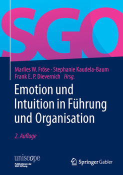 Hardcover Emotion Und Intuition in Führung Und Organisation [German] Book