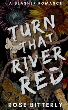 Paperback Turn That River Red: A Slasher Romance Book