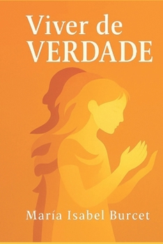 Viver de Verdade (O Caminho para o Ser) (Portuguese Edition)