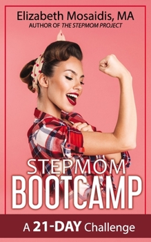 Paperback Stepmom Bootcamp: A 21-Day Challenge Book