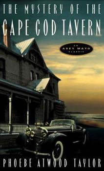 The Mystery of the Cape Cod Tavern - Book #4 of the Asey Mayo Cape Cod Mystery