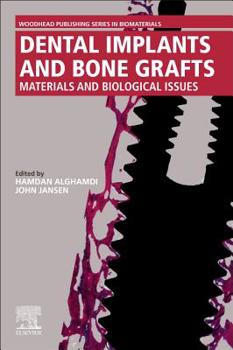 Paperback Dental Implants and Bone Grafts: Materials and Biological Issues Book