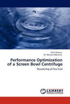 Paperback Performance Optimization of a Screen Bowl Centrifuge Book