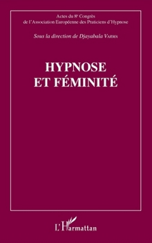 Hypnose et féminité (French Edition)