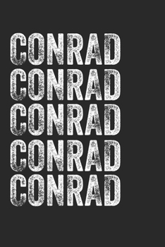 Paperback Name CONRAD Journal Customized Gift For CONRAD A beautiful personalized: Lined Notebook / Journal Gift, Notebook for CONRAD,120 Pages, 6 x 9 inches, G Book